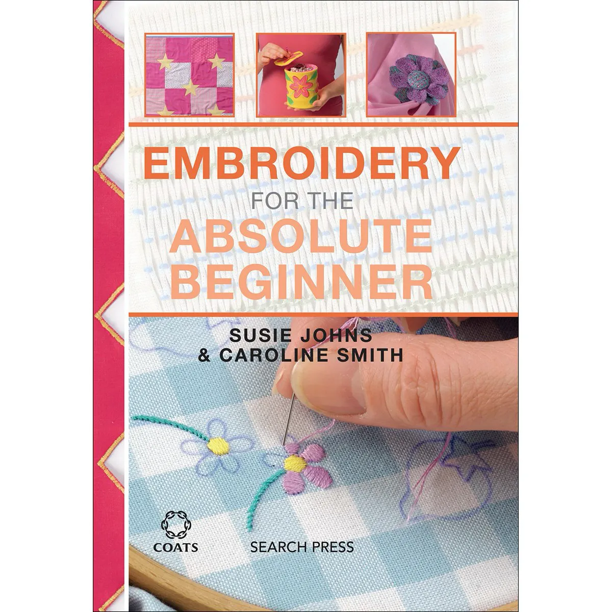 Embroidery for the Absolute Beginner