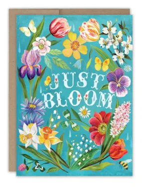 Just Bloom Birthday Card